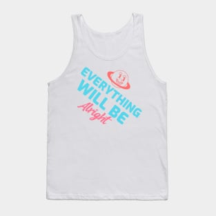 Everything will be alright Tank Top